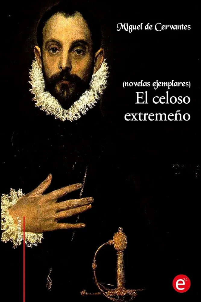 Portada de la novela El celoso extremeño